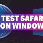 Safari On Windows_ Ensuring A Consistent User Experience Across Platforms