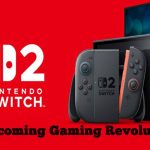 Nintendo Switch 2: Upcoming Gaming Revolution