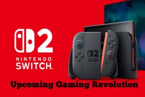 Nintendo Switch 2: Upcoming Gaming Revolution